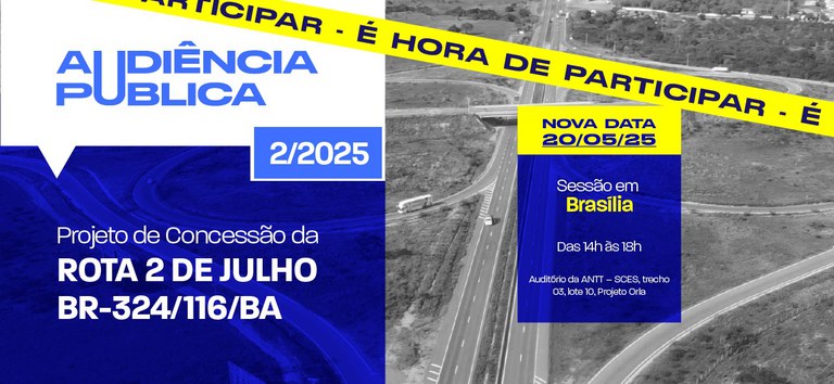 ANTT remarca data para realização da última sessão da Audiência Pública sobre nova concessão da BR-116/324/BA — Agência Nacional de Transportes Terrestres