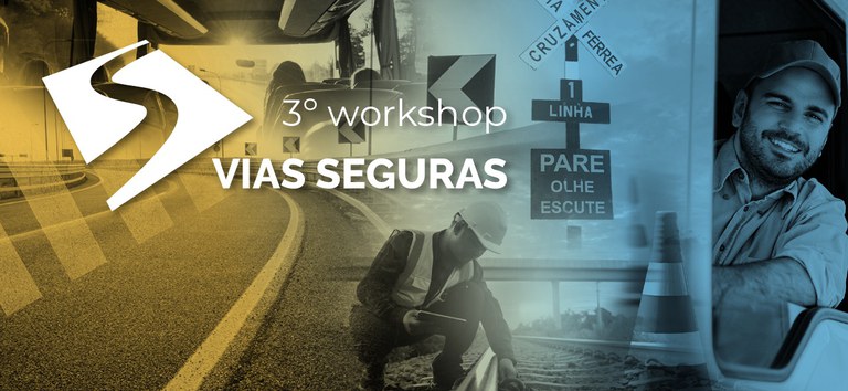 III Workshop Vias Seguras reforça compromisso da ANTT com um transporte cada vez mais seguro — Agência Nacional de Transportes Terrestres