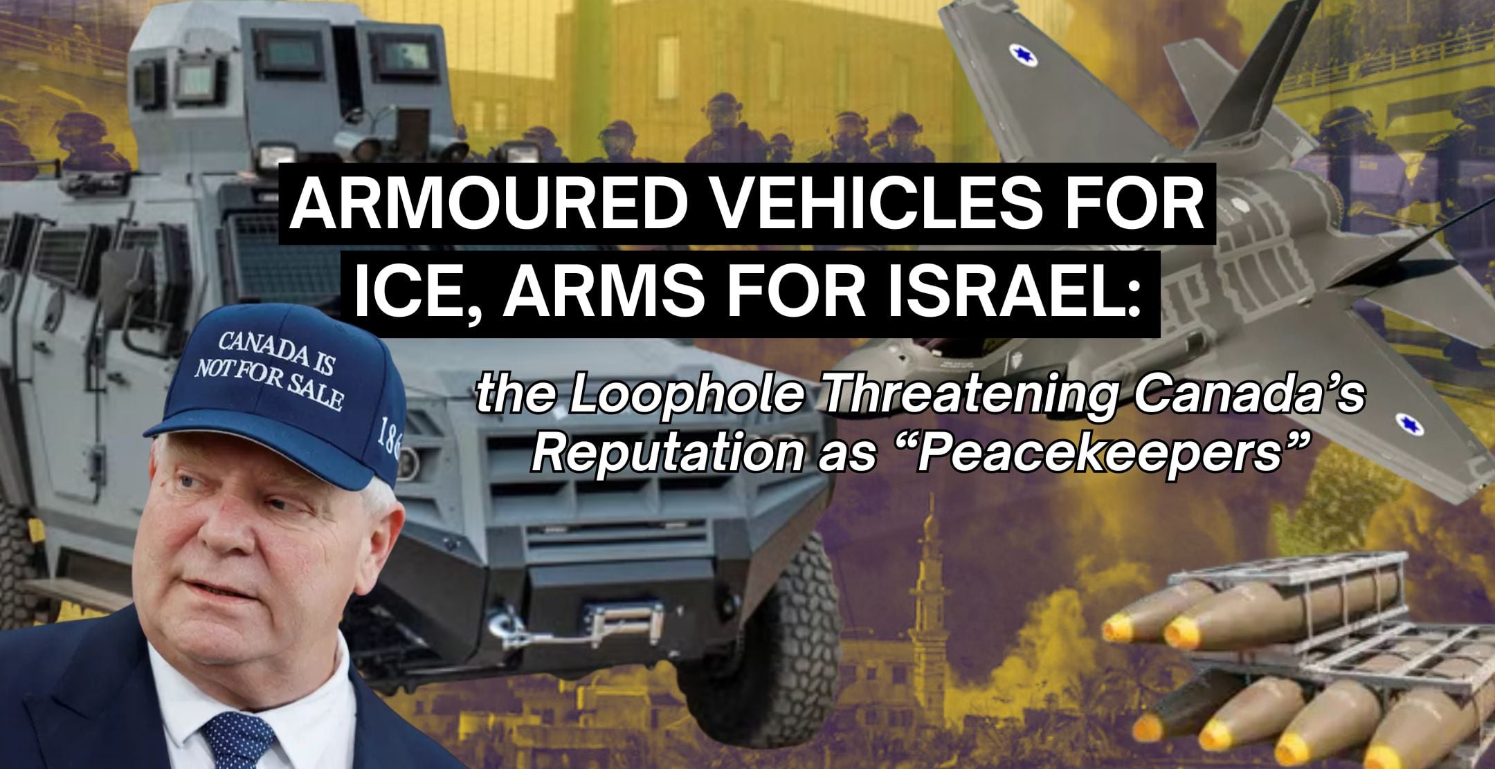 Veículos blindados para o ICE, armas para Israel: a brecha que desafia a identidade de “manutenção da paz” do Canadá