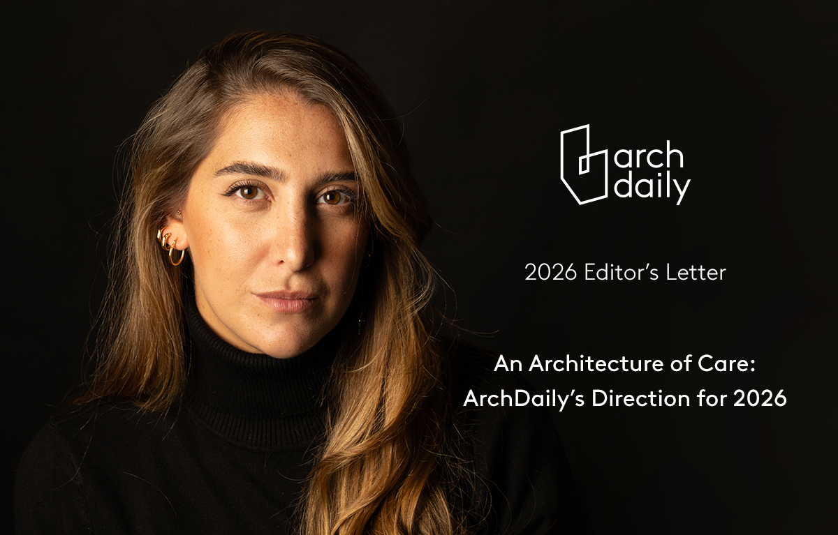Uma Arquitetura de Cuidado: A Direção do ArchDaily para 2026