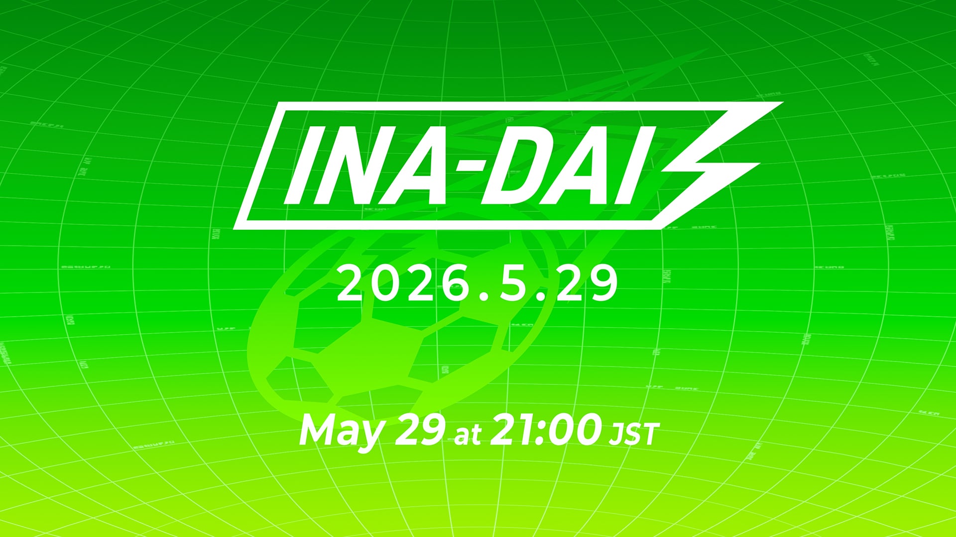 Transmissão ao vivo de Inazuma Eleven ‘INA-DAI’ marcada para 29 de maio