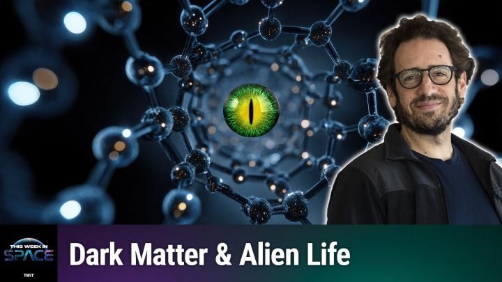 Podcast This Week In Space: Episódio 216 – Dark Matter Intelligence